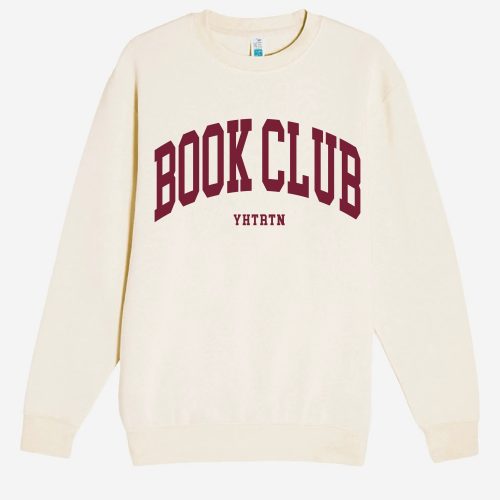 Book Club YHTRTN sweatshirt Book club Gildan 18000 sweatshirt, Lane seven, gildan sf000 XS Sandshell w/maroon font(premium) 