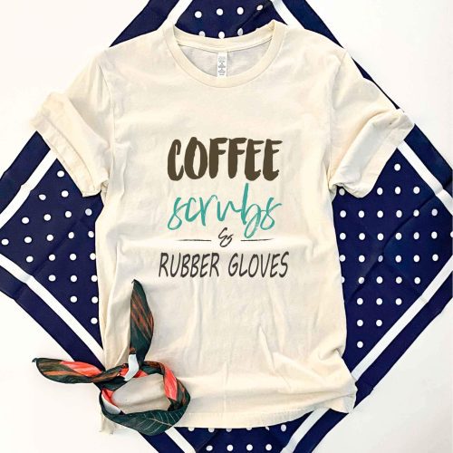 Coffee scrubs and rubber gloves tee Short sleeve healthcare tee Bella Canvas 3001 XS Cream