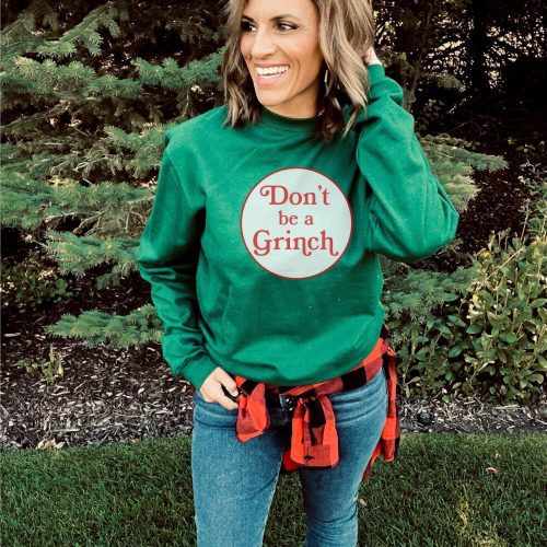 Don't be a grinch sweatshirt Holiday French Terry raglan Independent Trading company lightweight sweatshirt