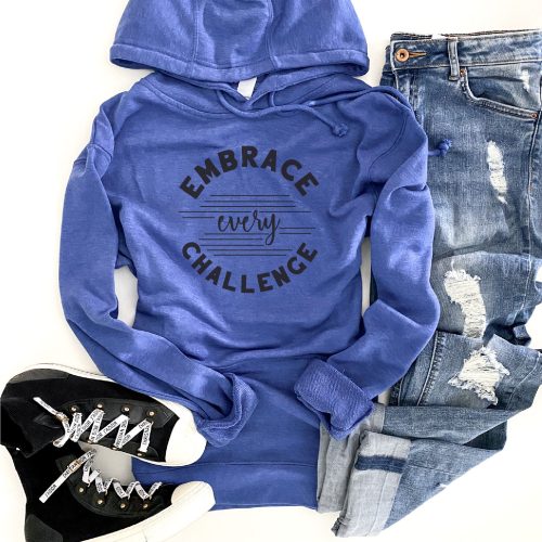 Embrace every challenge french terry hoodie Fall French Terry hoodie Lane seven and cotton heritage French Terry raglans XS Royal 