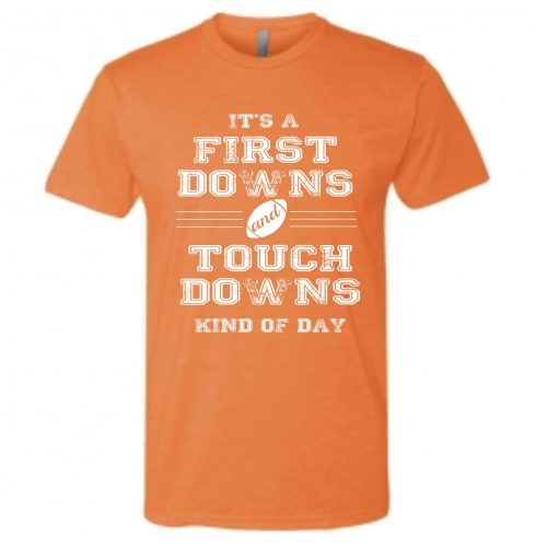 first downs and touchdowns short sleeve football tee bella canvas and next level s orange 977280