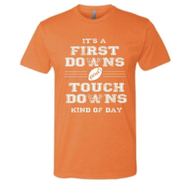 first downs and touchdowns short sleeve football tee bella canvas and next level s orange 977280