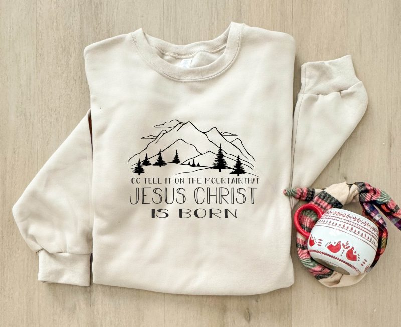 go tell it on the mountain basic sweatshirt holiday sweatshirt gildan 18000 sweatshirt 626630