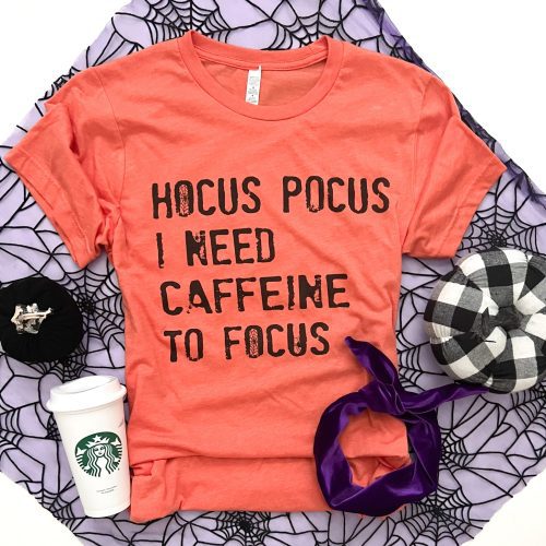 Hocus Pocus I need caffeine to focus tee Short Sleeve halloween tee Bella Canvas 3001