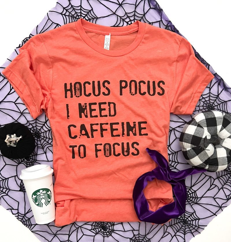 Hocus Pocus I need caffeine to focus tee Short Sleeve halloween tee Bella Canvas 3001