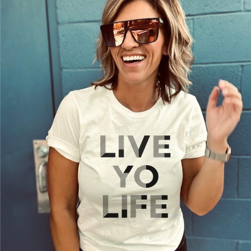 Live yo life tee Short sleeve spring tee Bella Canvas 3001