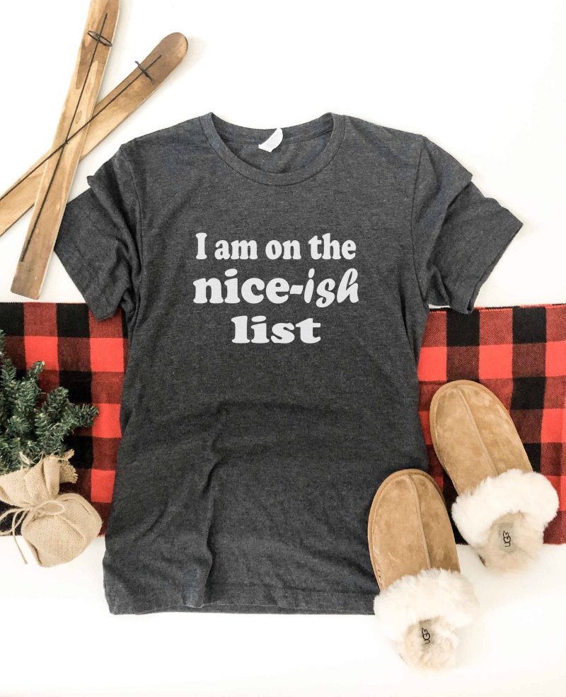 Nice-ish list tee Short sleeve holiday tee Bella Canvas 3001 XS Charcoal