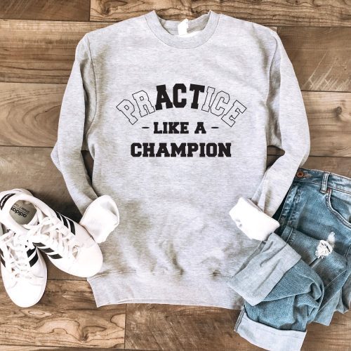 Practice like a champion basic sweatshirt Basketball sweatshirt Gildan 18000 sweatshirt S Athletic heather grey