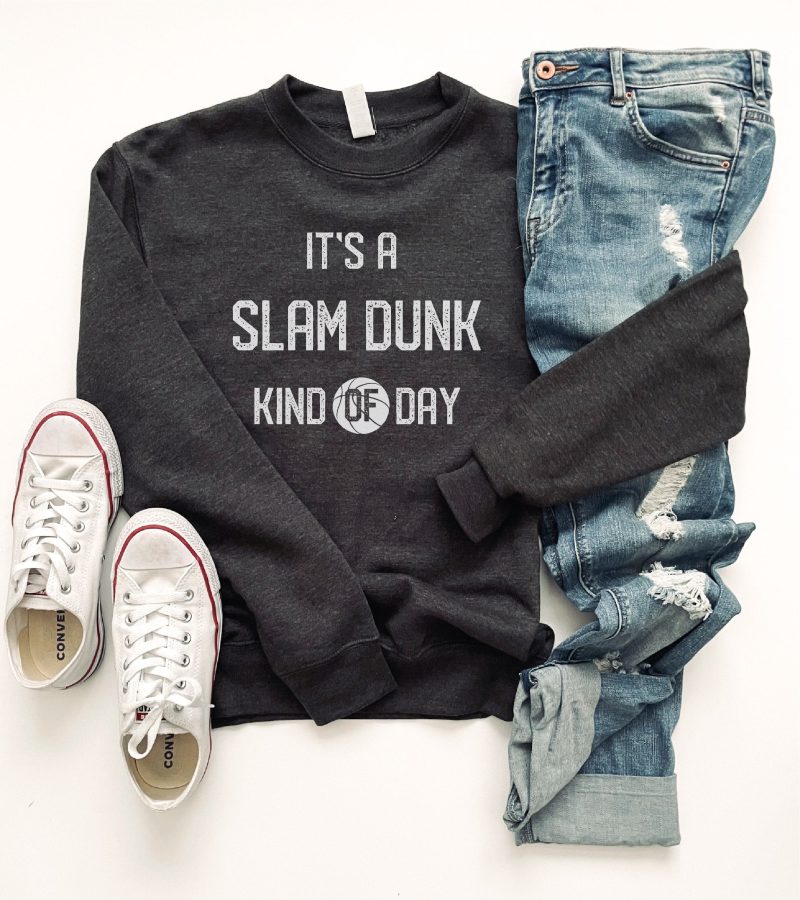 slam dunk kind of day sweatshirt basketball sweatshirt lane seven unisex sweatshirt charcoal 186634