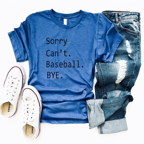 Sorry can't baseball tee Baseball tee Bella Canvas 3001