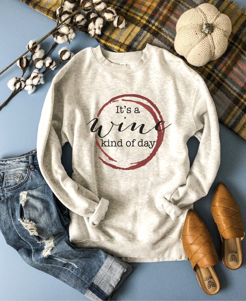 Wine kind of day sweatshirt Fall Sweatshirt Lane seven unisex sweatshirt