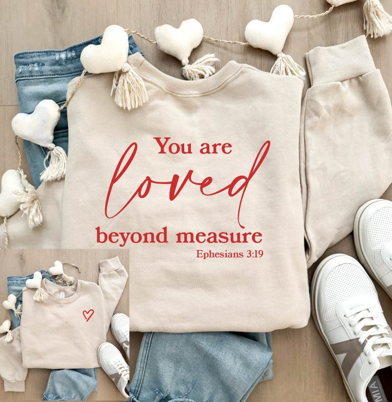 you are loved beyond measure back print basic sweatshirt valentines gildan 18000 sweatshirt 102450